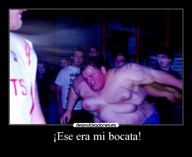 ¡Ese era mi bocata! - 