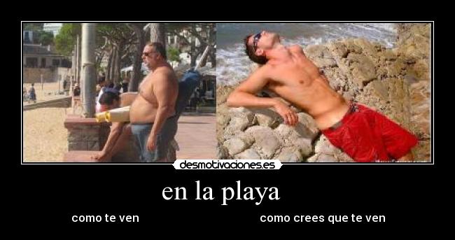 en la playa - como te ven como crees que te ven