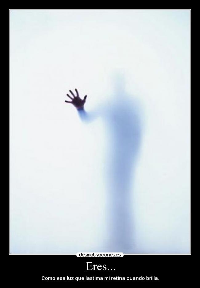 Eres... - 