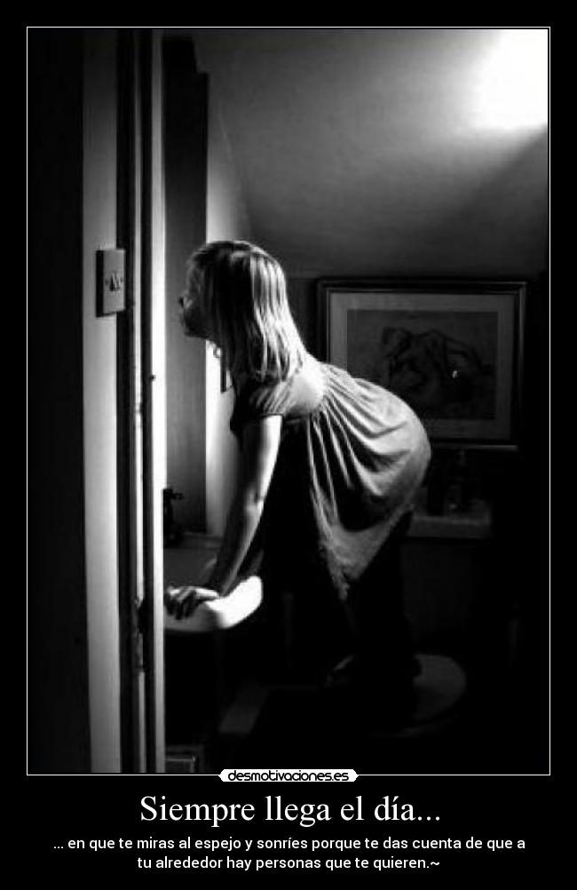 Siempre llega el día... -