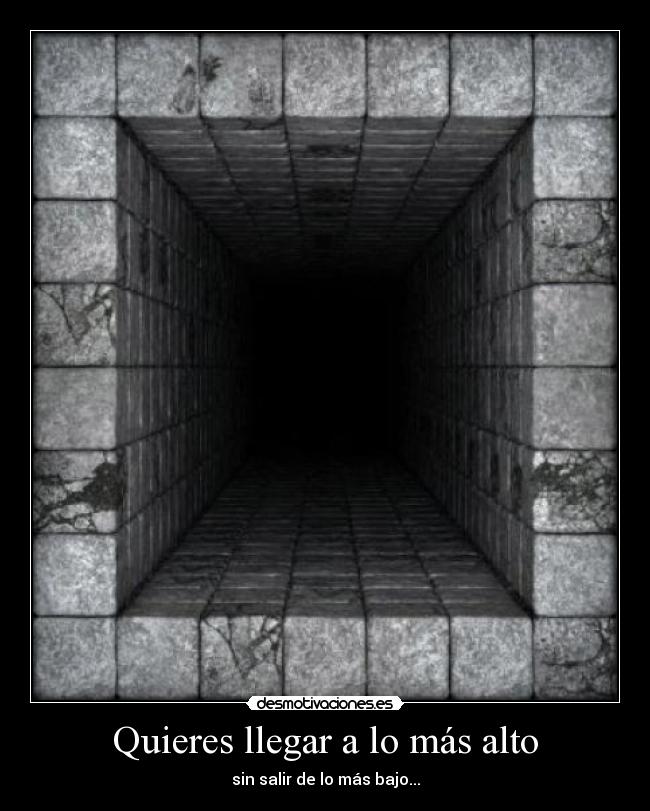 Quieres llegar a lo más alto - 