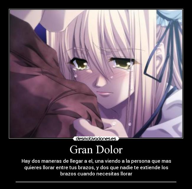 carteles dolor gran dolor anime sentimientos agonia lagrimas desmotivaciones