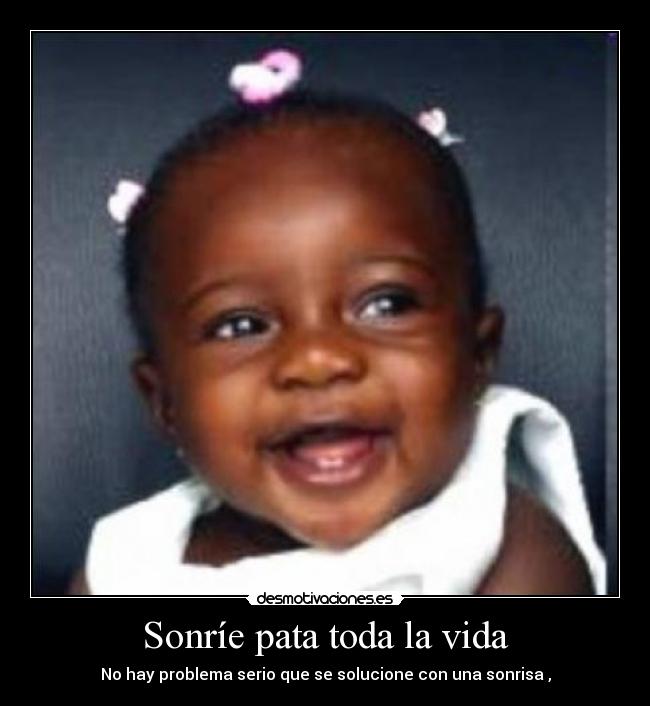 Sonríe pata toda la vida - 