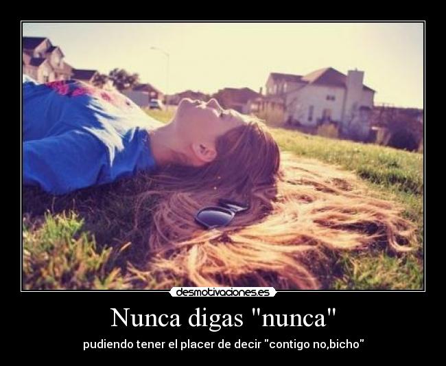Nunca digas nunca -