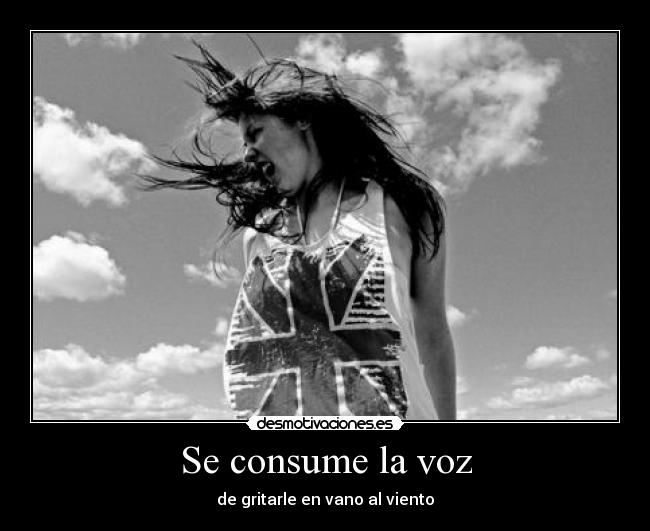 Se consume la voz -