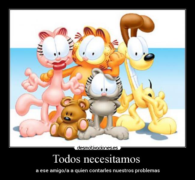 Todos necesitamos  - 