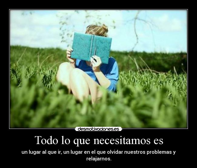 Todo lo que necesitamos es -