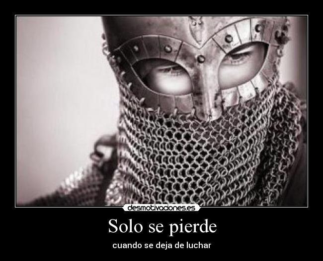 Solo se pierde - 