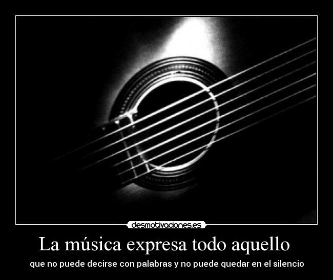 La música expresa todo aquello -