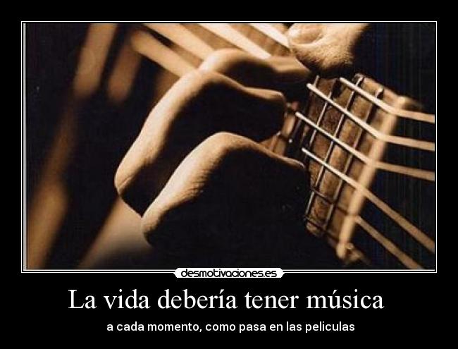 La vida debería tener música  - 