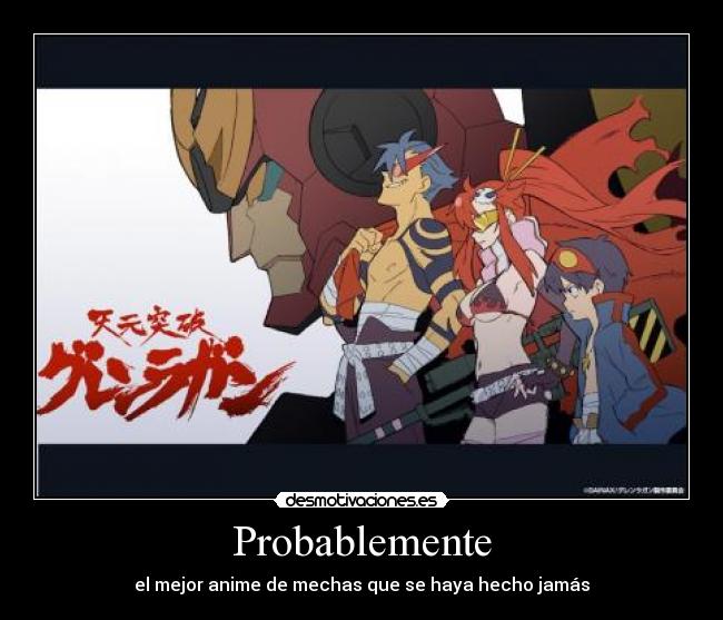Probablemente - el mejor anime de mechas que se haya hecho jamás