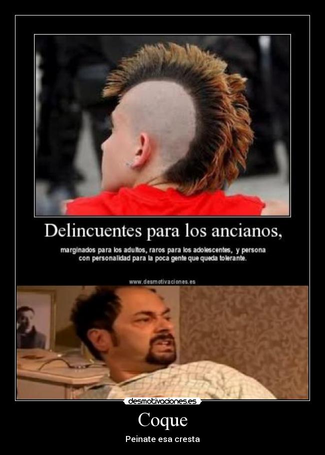 Coque - Peinate esa cresta