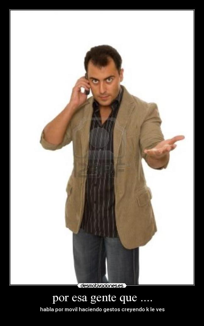 por esa gente que .... - 