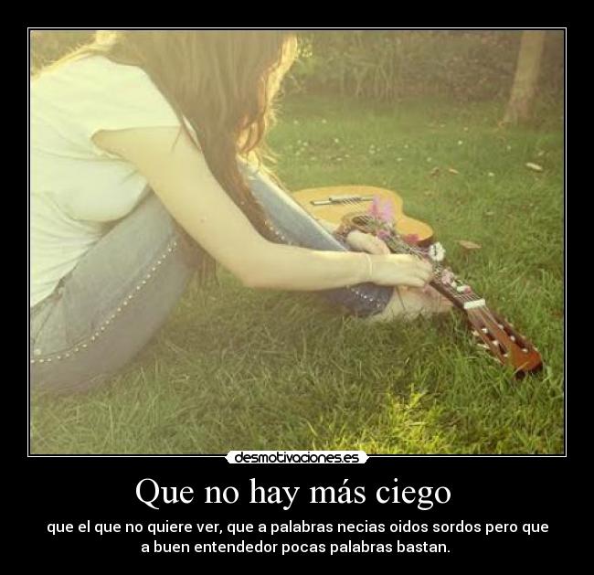 Que no hay más ciego  - 