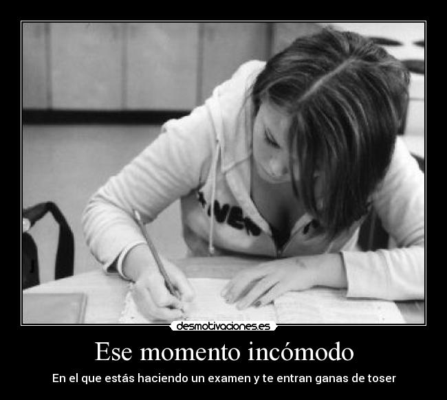 Ese momento incómodo -