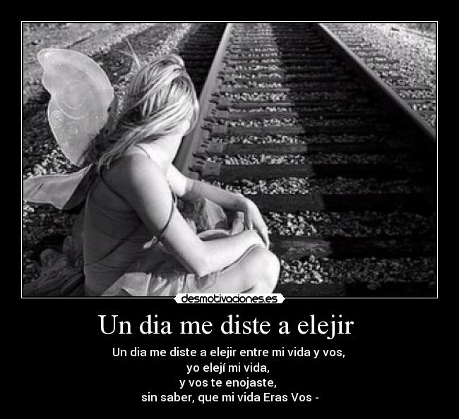 Un dia me diste a elejir  - 