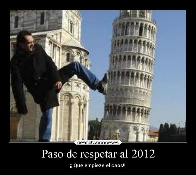 Paso de respetar al 2012 -