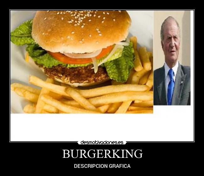 BURGERKING - DESCRIPCION GRAFICA
