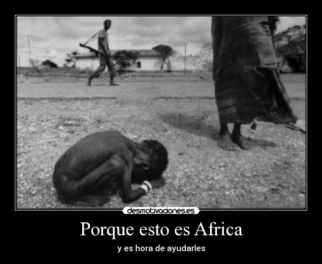 Porque esto es Africa -