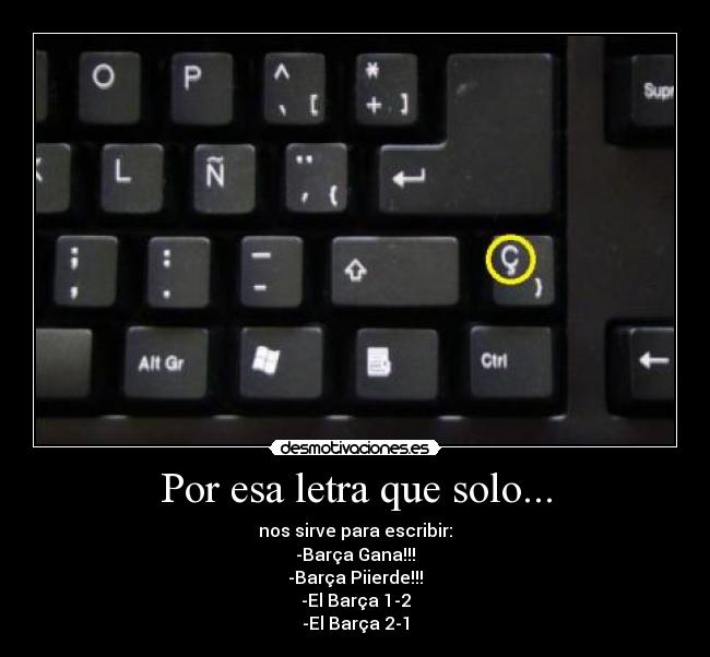 Por esa letra que solo... - 