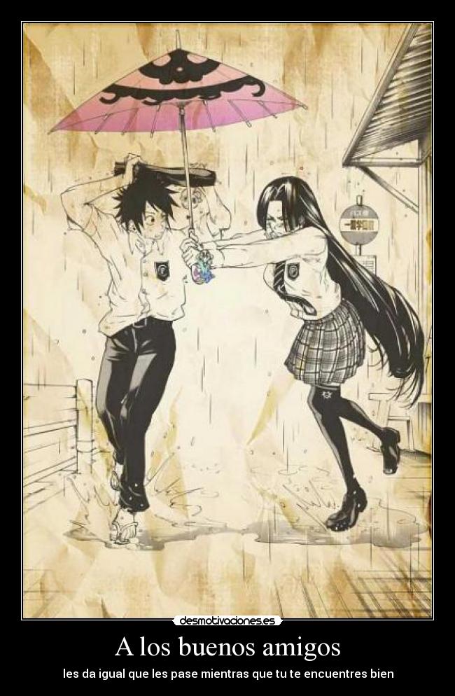A los buenos amigos - 