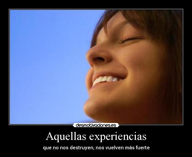 Aquellas experiencias - 