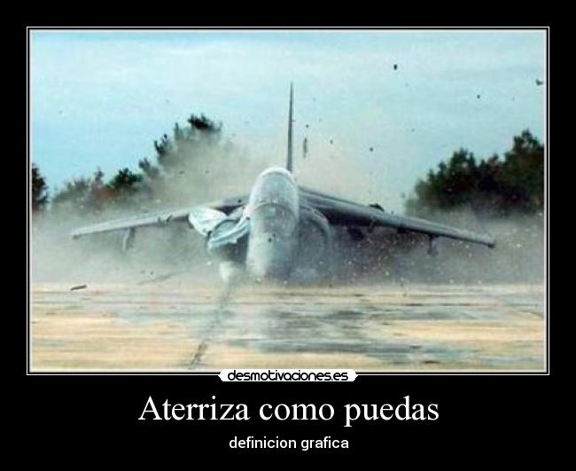 Aterriza como puedas - definicion grafica