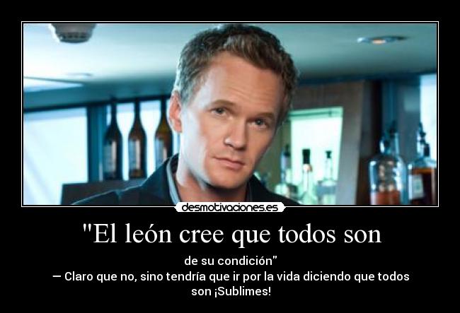El león cree que todos son - 