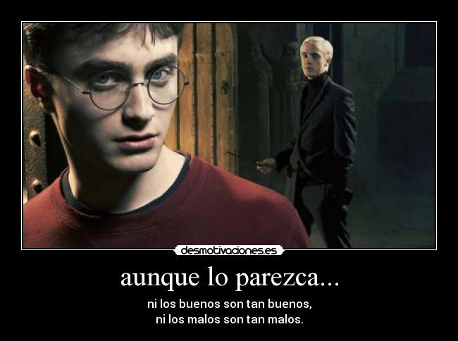 carteles harry potter draco malfoy bondad maldad desmotivaciones