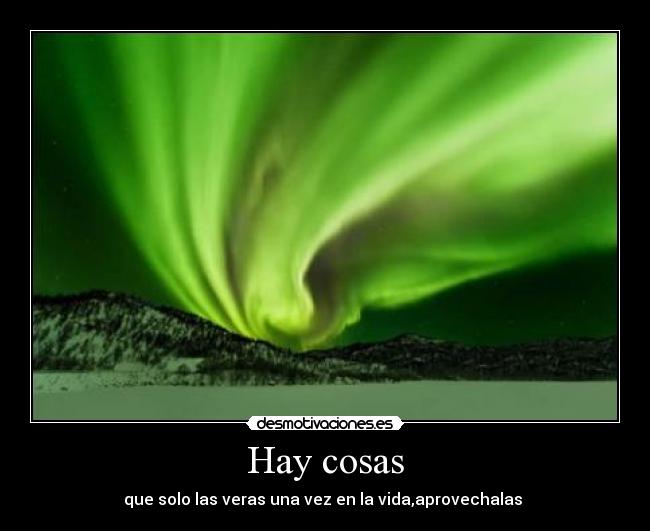 Hay cosas -