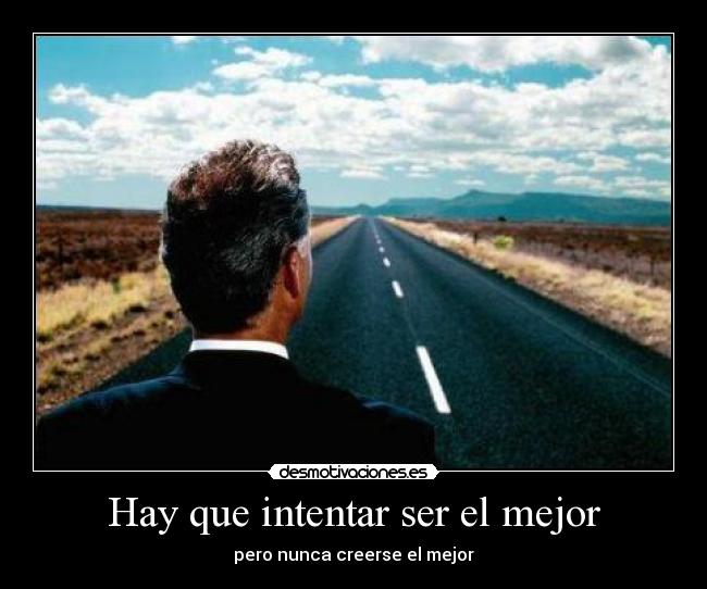 carteles hay intentar ser mejor creer desmotivaciones