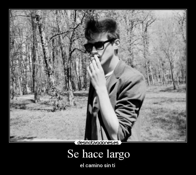 Se hace largo -