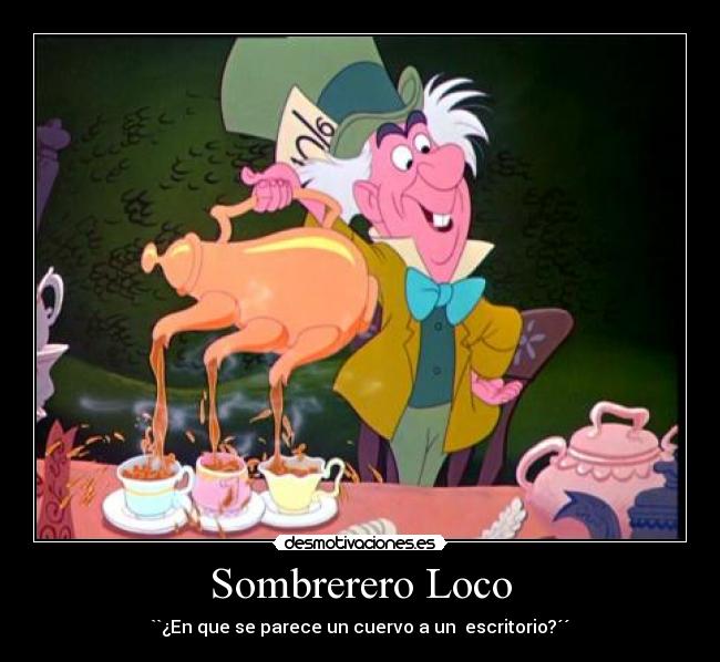 Sombrerero Loco - 