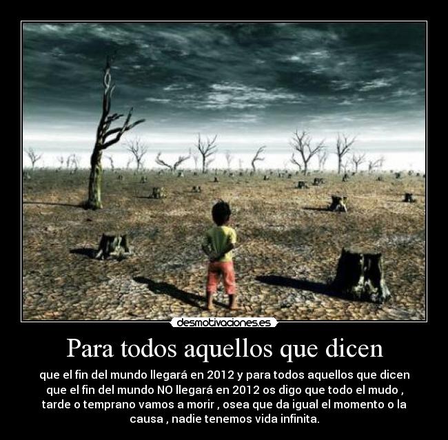 Para todos aquellos que dicen -