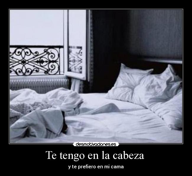Te tengo en la cabeza -