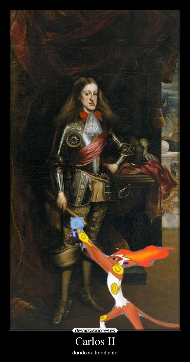 Carlos II - dando su bendición.