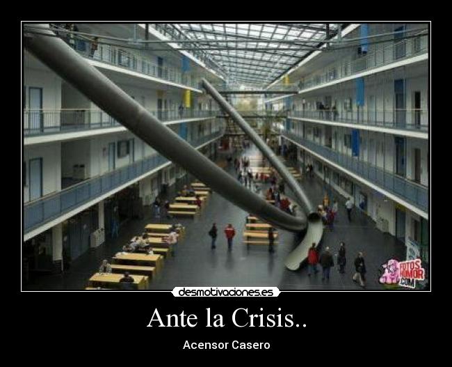 Ante la Crisis.. - 