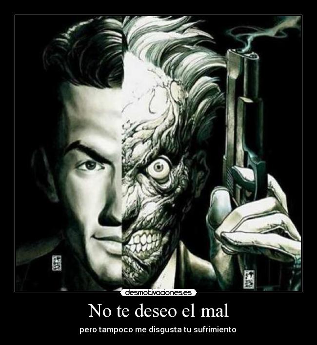 No te deseo el mal -