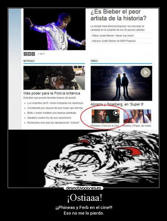 ¡Ostiaaa! - ¡¡¡Phineas y Ferb en el cine!!!
Eso no me lo pierdo.