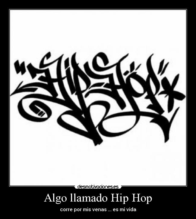 carteles hip hop amor vida desmotivaciones