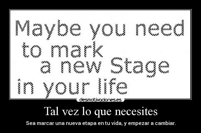 Tal vez lo que necesites - 