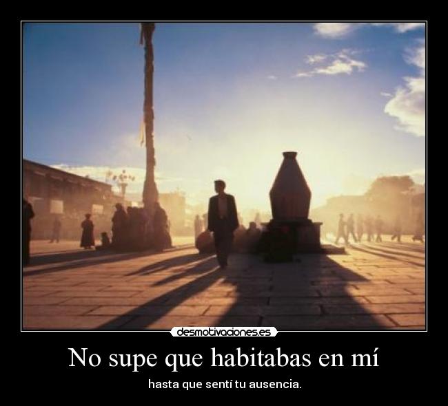 No supe que habitabas en mí - 