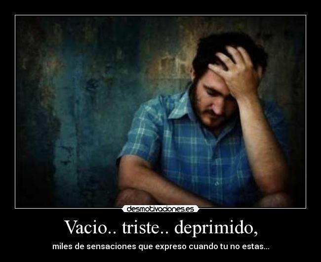 carteles estas triste deprimido desmotivaciones