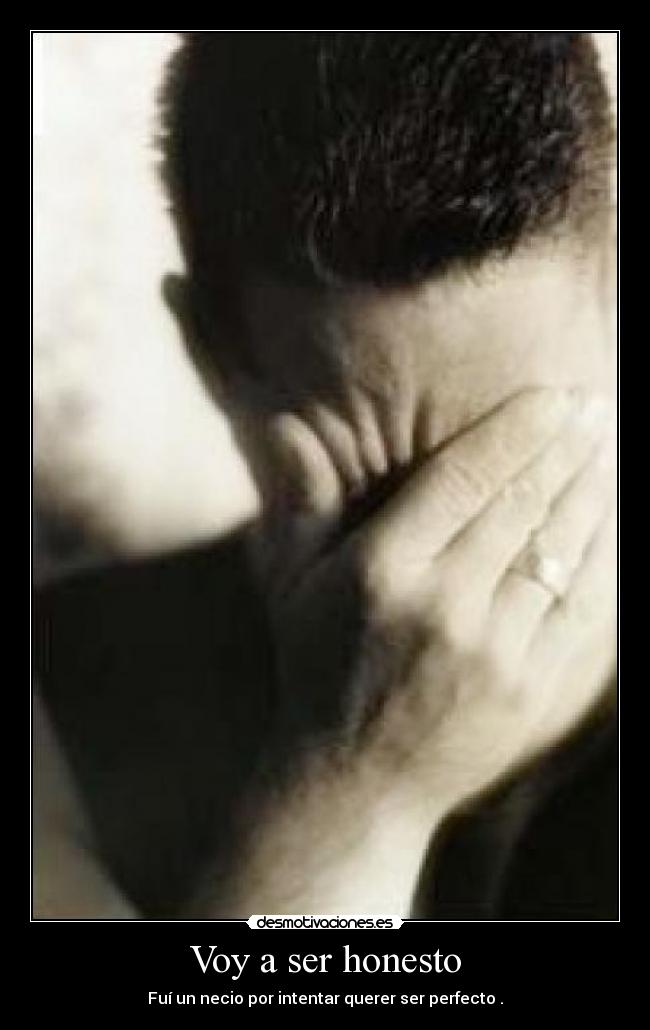 Voy a ser honesto - 
