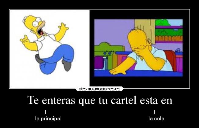 Te enteras que tu cartel esta en -