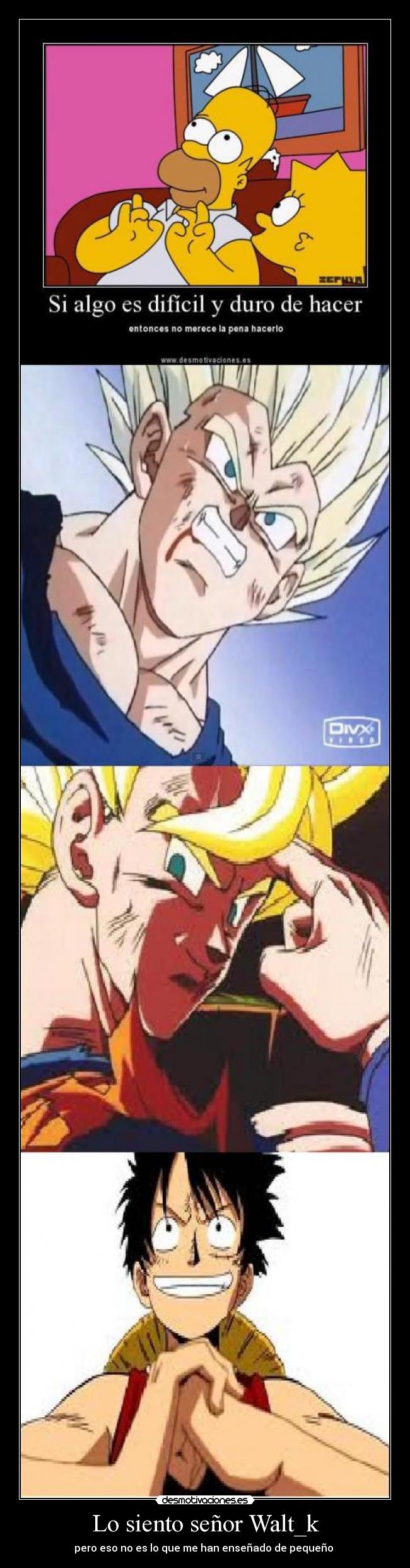 Lo siento señor Walt_k - 