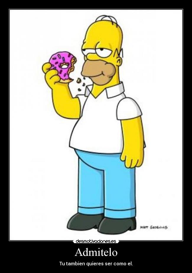 Admitelo - Tu tambien quieres ser como el.