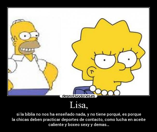 Lisa, -