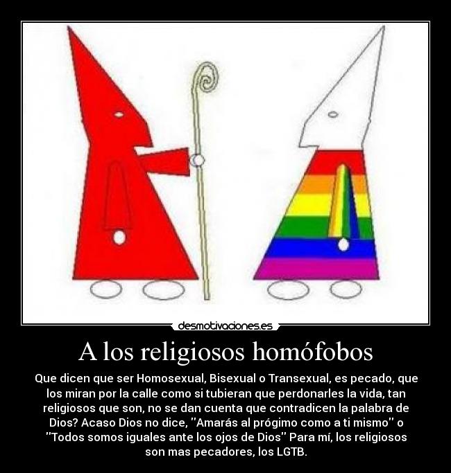 A los religiosos homófobos -