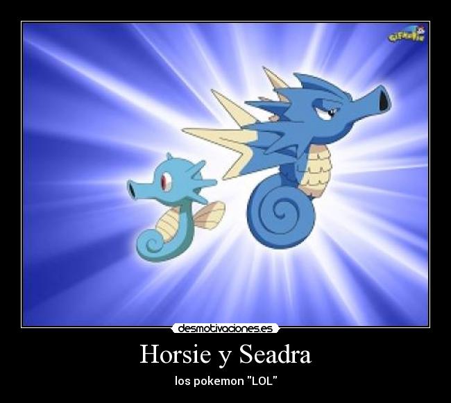 Horsie y Seadra -